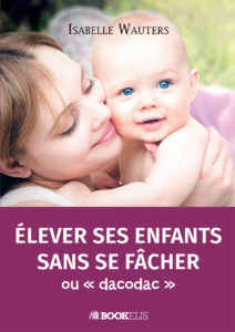 Élever ses enfants sans se fâcher